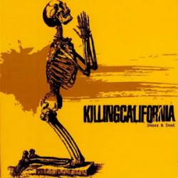 Killing California : Bones & Sand